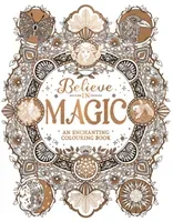 Believe in Magic - An Enchanting Colouring Book (Scully Claire)(Paperback / softback)