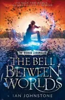 Bell Between Worlds (Johnstone Ian)(Paperback / softback)
