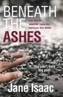Beneath the Ashes (the Di Will Jackman Thrillers Book 2) (Isaac Jane)(Paperback)