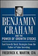 Benjamin Graham and the Power of Growth Stocks: Lost Growth Stock Strategies from the Father of Value Investing (Hansen Nick)(Pevná vazba)