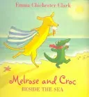 Beside the Sea (Melrose and Croc) (Chichester Clark Emma)(Paperback)
