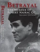 Betrayal - The Murder of Robert Nairac GC (Kerr Alistair)(Paperback / softback)