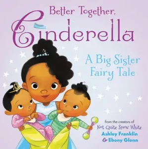 Better Together, Cinderella (Franklin Ashley)(Pevná vazba)