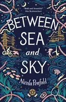 Between Sea and Sky (Penfold Nicola)(Paperback / softback)