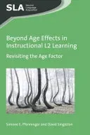 Beyond Age Effects in Instructional L2 Learning: Revisiting the Age Factor (Pfenninger Simone E.)(Paperback)