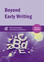 Beyond Early Writing: Teaching Writing in Primary Schools (Waugh David)(Paperback)