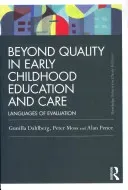 Beyond Quality in Early Childhood Education and Care: Languages of evaluation (Dahlberg Gunilla)(Paperback)