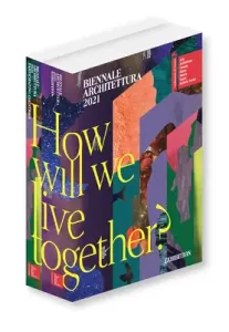 Biennale Architettura 2021: How Will We Live Together? (Sarkis Hashim)(Paperback)