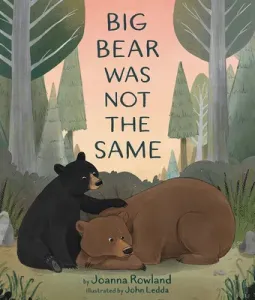 Big Bear Was Not the Same (Rowland Joanna)(Pevná vazba)