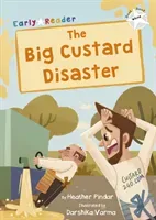 Big Custard Disaster - (White Early Reader) (Pindar Heather)(Paperback / softback)