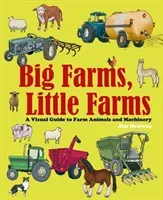 Big Farms, Little Farms - A Visual Guide to Farms and Farm Animals (Medway Jim)(Pevná vazba)