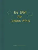 Big Ideas for Curious Minds: An Introduction to Philosophy (The School of Life)(Pevná vazba)