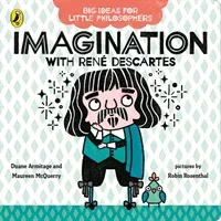 Big Ideas for Little Philosophers: Imagination with Descartes (Armitage Duane)(Board book)