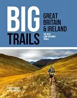 Big Trails: Great Britain & Ireland - The best long-distance trails(Paperback / softback)