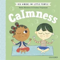 Big Words for Little People Calmness (Mortimer Helen)(Pevná vazba)