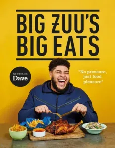 Big Zuu's Big Eats - Delicious home cooking with West African and Middle Eastern vibes (Zuu Big)(Pevná vazba)