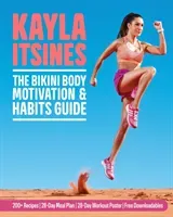 Bikini Body Motivation and Habits Guide (Itsines Kayla)(Paperback / softback)