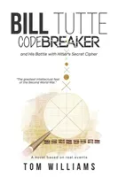 Bill Tutte Codebreaker (Williams Tom)(Paperback)