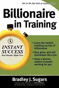 Billionaire in Training (Sugars Brad)(Paperback)