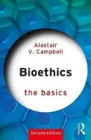 Bioethics: The Basics (Campbell Alastair)(Paperback)
