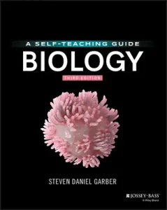 Biology: A Self-Teaching Guide (Garber Steven D.)(Paperback)