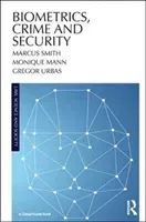 Biometrics, Crime and Security (Smith Marcus)(Paperback)