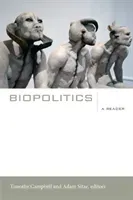 Biopolitics: A Reader (Campbell Timothy)(Paperback)