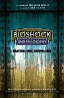 Bioshock and Philosophy: Irrational Game, Rational Book (Cuddy Luke)(Paperback)
