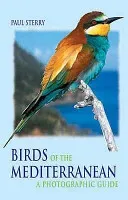 Birds of the Mediterranean - A Photographic Guide (Sterry Paul)(Paperback / softback)