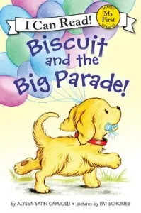 Biscuit and the Big Parade! (Capucilli Alyssa Satin)(Paperback)