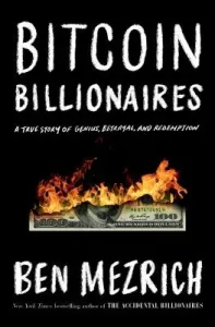 Bitcoin Billionaires - A True Story of Genius, Betrayal, and Redemption (Mezrich Ben)(Paperback)