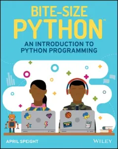 Bite-Size Python: An Introduction to Python Programming (Speight April)(Paperback)