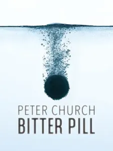 Bitter Pill (Church Peter)(Paperback)