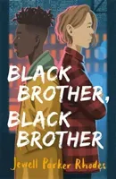 Black Brother, Black Brother (Parker Rhodes Jewell)(Paperback / softback)