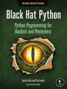Black Hat Python, 2nd Edition: Python Programming for Hackers and Pentesters (Seitz Justin)(Paperback)