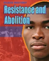 Black History: Resistance and Abolition (Lyndon Dan)(Paperback / softback)