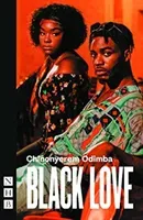 Black Love (NHB Modern Plays) (Odimba Chinonyerem)(Paperback / softback)