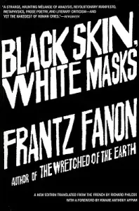 Black Skin, White Masks (Fanon Frantz)(Paperback)