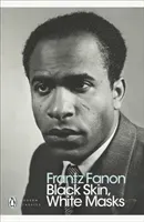 Black Skin, White Masks (Fanon Frantz)(Paperback / softback)
