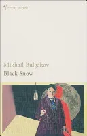 Black Snow (Bulgakov Mikhail)(Paperback / softback)