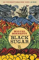 Black Sugar (Bonnefoy Miguel)(Paperback)