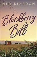 Blackberry Bill (Reardon Ned)(Paperback / softback)
