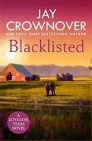 Blacklisted - A stunning, exciting opposites-attract romance you won't want to miss! (Crownover Jay)(Paperback / softback)