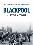 Blackpool History Tour (Wood Allan W.)(Paperback / softback)