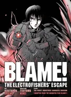 Blame! Movie Edition: The Electrofishers' Escape (Nihei Tsutomu)(Paperback)