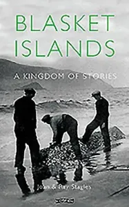 Blasket Islands: A Kingdom of Stories (Stagles Joan)(Pevná vazba)