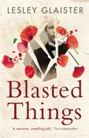 Blasted Things (Glaister Lesley)(Paperback / softback)