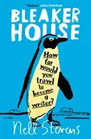 Bleaker House - Chasing My Novel to the End of the World (Stevens Nell)(Paperback / softback)