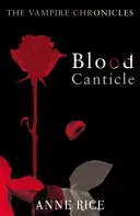 Blood Canticle - The Vampire Chronicles 10 (Rice Anne)(Paperback / softback)