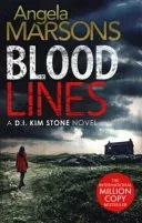 Blood Lines - An absolutely gripping thriller that will have you hooked (Detective Kim Stone Crime Thriller Series Book 5) (Marsons Angela)(Paperback / softback)
